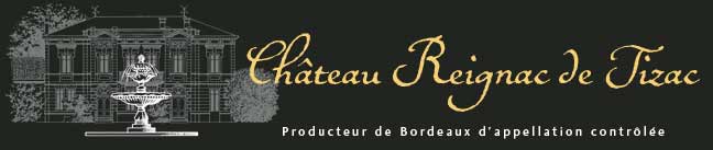 Ch&acirc;teau Reignac de Tizac - AOC Bordeaux rouge - vente de vin direct propri&eacute;t&eacute; - vente de vin sur Internet